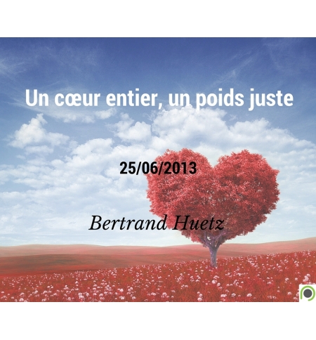 Un cœur entier, un poids juste - Bertrand Huetz - CD ou DVD Un cœur entier, un poids juste - Bertrand Huetz - CD ou DVD