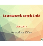 La puissance du sang de Christ - Jean-Marie Ribay - CD ou DVD