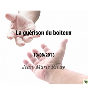 La guérison du boiteux - Jean-Marie Ribay - CD ou DVD