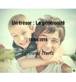 Un trésor : La générosité - Bertrand Huetz - CD ou DVD