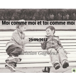 Moi comme moi et toi comme moi - Christian Gagnieux - CD ou DVD
