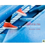 Fortifie-toi et prends courage - Jérémie Jung
