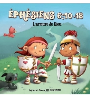 Éphésiens 6:10-18 - L'armure de Dieu - De 4 à 6 ans
