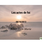 Les actes de foi - Jean-Marie Ribay -  CD ou DVD
