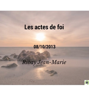 Les actes de foi - Jean-Marie Ribay -  CD ou DVD
