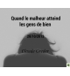 Quand le malheur atteind les gens de bien - Claude Greder - CD ou DVD