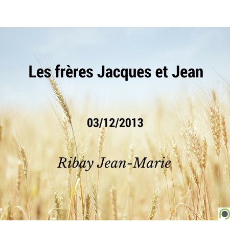 Les frères Jacques et Jean - Jean-Marie Ribay - CD ou DVD Les frères Jacques et Jean - Jean-Marie Ribay - CD ou DVD