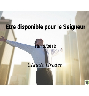Etre disponible pour le Seigneur - Claude Greder - CD ou DVD