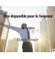 Etre disponible pour le Seigneur - Claude Greder - CD ou DVD