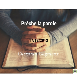 Prêche la parole - Christian Gagnieux - CD ou DVD