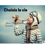 Choisis la vie - Jean Peterschmitt - CD ou DVD