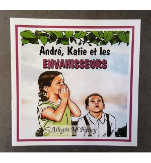 André, Katie et les envahisseurs - De 7 à 9 ans