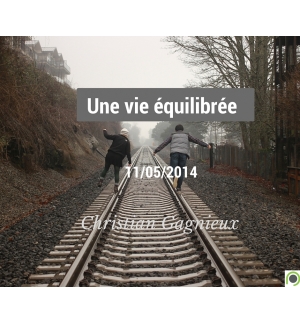 Une vie équilibrée - Christian Gagnieux - CD ou DVD