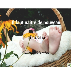Il faut naître de nouveau - Claude Greder - CD ou DVD