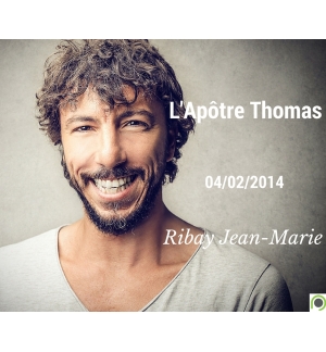 L'Apôtre Thomas - Jean-Marie Ribay - CD ou DVD