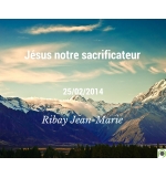 Jésus notre sacrificateur - Jean-Marie Ribay - CD