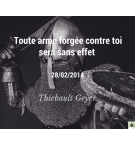 Toute arme forgée contre toi sera sans effet - Thiebault Geyer - CD