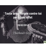 Toute arme forgée contre toi sera sans effet - Thiebault Geyer - CD