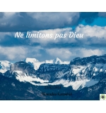 Ne limitons pas Dieu - Mamadou Karambiri - CD ou DVD