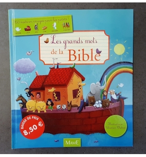 Les grands mots de la Bible - Moins de 4 ans