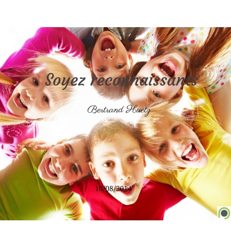 Soyez reconnaissants - Bertrand Huetz - CD ou DVD Soyez reconnaissants - Bertrand Huetz - CD ou DVD