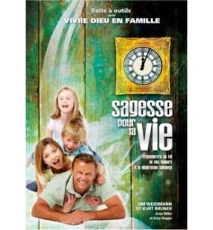 Sagesse pour la vie - Jim Weidmann et Kurt Bruner