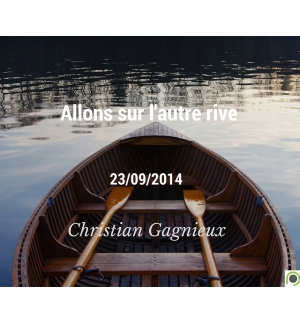 Allons sur l'autre rive - Christian Gagnieux - CD ou DVD