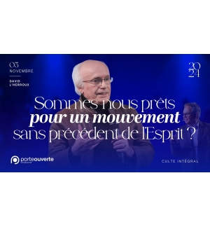 Prêts pour un mouvement sans précédent de l'Esprit? - David L'Herroux - MP3