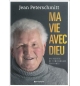 Ma vie avec Dieu - Jean Peterschmitt