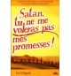 Satan, tu ne me voleras pas mes promesses! - Iris Delgado