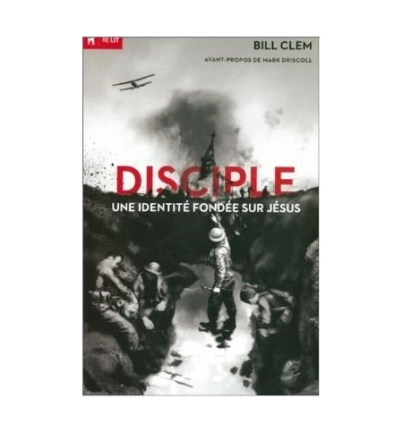Disciple une identité fondée sur Jésus - Clem Bill Disciple une identité fondée sur Jésus - Clem Bill