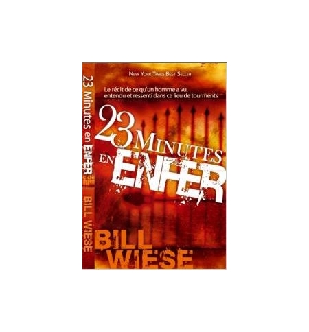 23 minutes en enfer - Bill Wiese 23 minutes en enfer - Bill Wiese