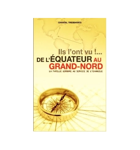 Ils l'ont vu !... de l'équateur au grand-nord - Chantal Tresbarats