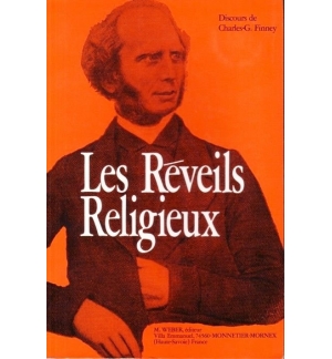 Les réveils religieux - Charles-G. Finney