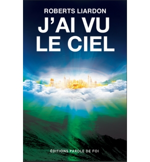 J'ai vu le ciel - Roberts Liardon