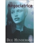 La négociatrice - Dee Henderson