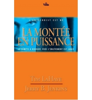 La montée en puissance - T. LaHaye et J. B. Jenkins