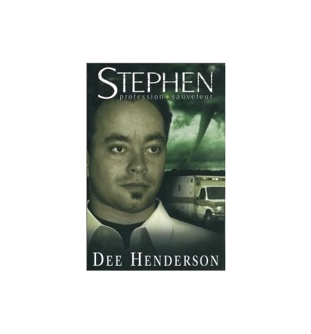 Stephen profession sauveteur - Dee Henderson Stephen profession sauveteur - Dee Henderson