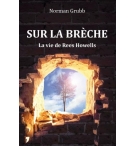 Sur la brèche - La vie de Rees Howells - Norman Grubb