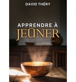 Apprendre à jeûner - David Théry