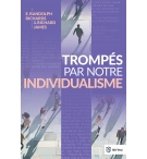 Trompés par notre individualisme - E. Randolph Richards , Richard James