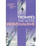 Trompés par notre individualisme - E. Randolph Richards , Richard James