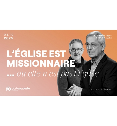 L'église est missionnaire … - J-M Ribay & R Calvez - MP3 L'église est missionnaire … - J-M Ribay & R Calvez - MP3