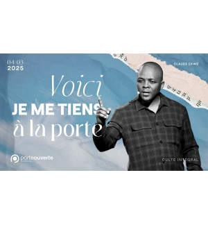 Voici, je me tiens à la porte - Claude Ekwe - MP3