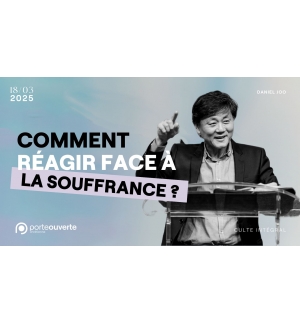 Comment réagir face à la souffrance ? - Daniel Joo - MP3