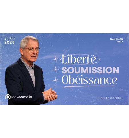 Liberté, Soumission, Obéissance - Jean-Marie Ribay - MP3 Liberté, Soumission, Obéissance - Jean-Marie Ribay - MP3