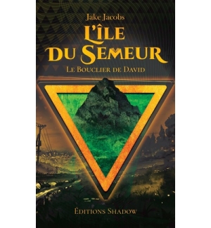 L'ïle du Semeur Le Bouclier de David - Tome 1 - Jake Jacobs