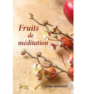 Fruits de méditations - Eveline Simonnet