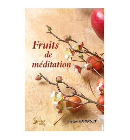 Fruits de méditations - Eveline Simonnet