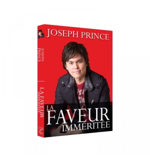 La Faveur Imméritée - Joseph Prince